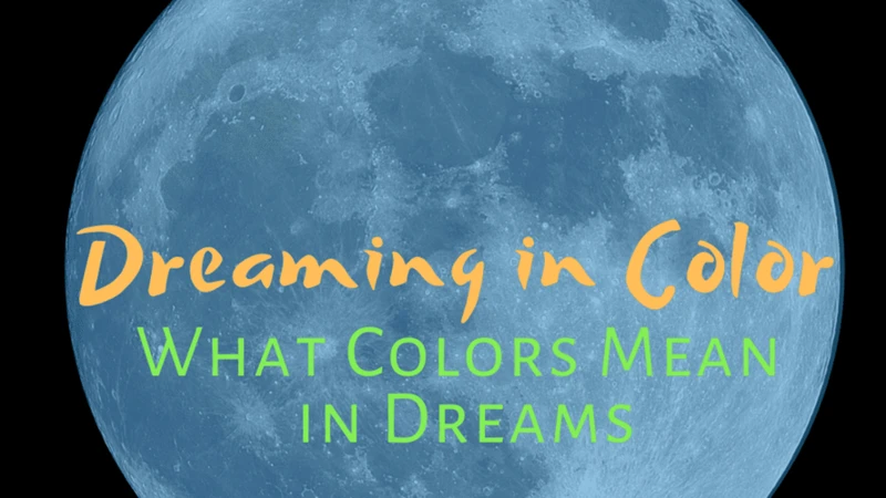 Color Meanings In Dreams