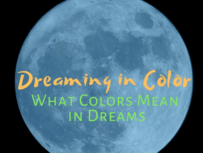 Common Color Symbolism In Dreams