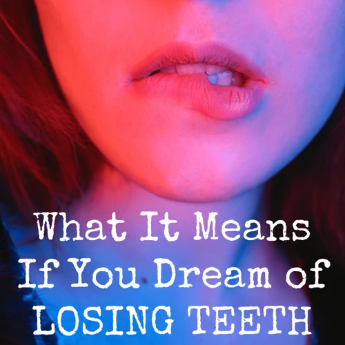 Common Scenarios Of Teeth Falling Out Dreams