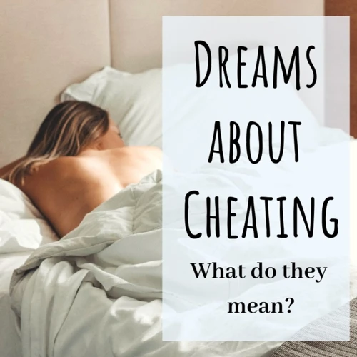 Dream 2: Cheating Or Infidelity