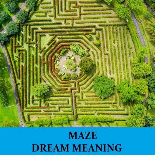 Dream Symbol: Lost In A Maze