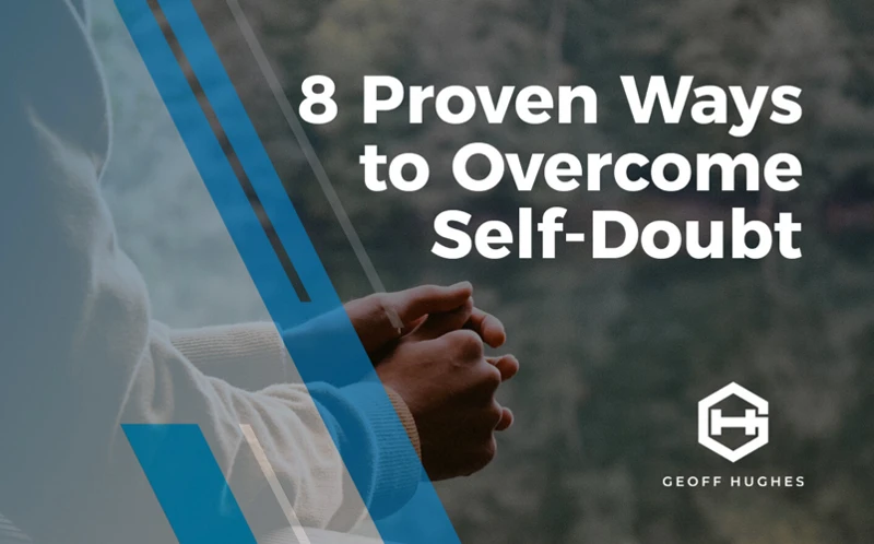 Overcoming Fear And Doubt