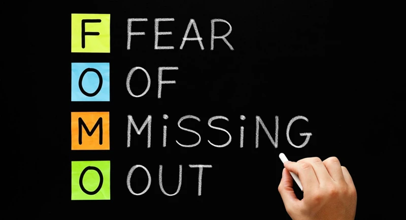 The Fear Of Missing Out