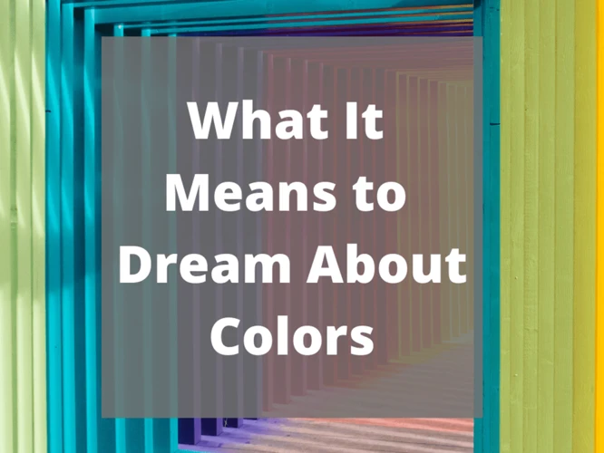 The Importance Of Colors In Dreams