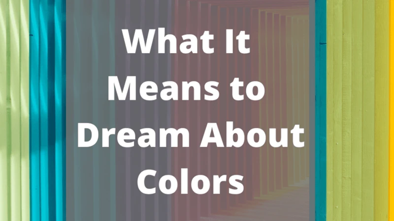 The Power Of Color In Dreams