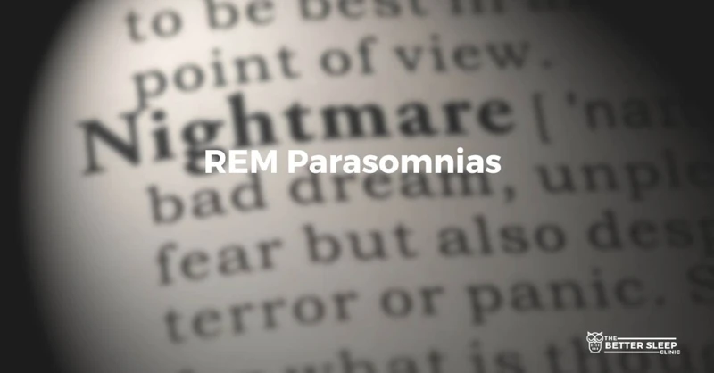 What Are Sleep Parasomnias?